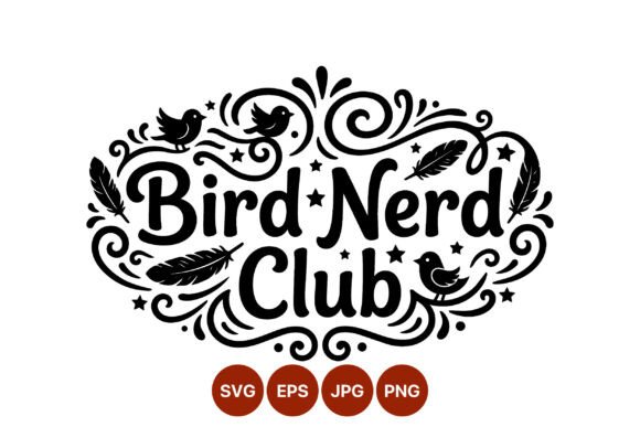 Bird Nerd Club Decorative Art: Graphics & Illustrations for Local Branding